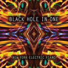 New York Electric Piano: "Reboot" from Black Hole in One