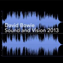 David Bowie: "Sound and Vision 2013” from Sound and Vision 2013 - Single